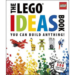 The LEGO® Ideas Book: You Can Build Anything! (Hardcover)